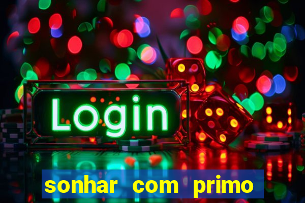 sonhar com primo livro dos sonhos